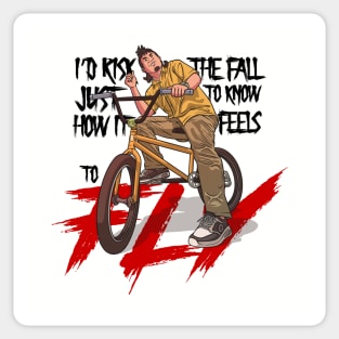 BMX Rider Said I had Risk The Fall Just to Know How it Feels to Fly on his bicycle Sticker